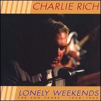 Charlie Rich - Lonely Weekends - The Best Of The Sun Years, 1958-1962 (3CD Set)  Disc 1